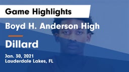 Boyd H. Anderson High vs Dillard  Game Highlights - Jan. 30, 2021
