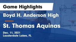 Boyd H. Anderson High vs St. Thomas Aquinas  Game Highlights - Dec. 11, 2021
