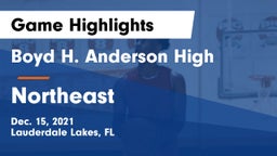 Boyd H. Anderson High vs Northeast  Game Highlights - Dec. 15, 2021
