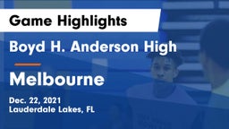 Boyd H. Anderson High vs Melbourne  Game Highlights - Dec. 22, 2021