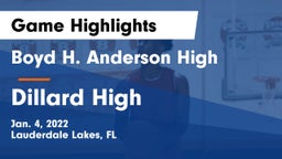 Boyd H. Anderson High vs Dillard High Game Highlights - Jan. 4, 2022