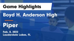 Boyd H. Anderson High vs Piper Game Highlights - Feb. 8, 2022
