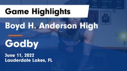 Boyd H. Anderson High vs Godby  Game Highlights - June 11, 2022