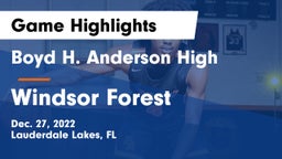 Boyd H. Anderson High vs Windsor Forest Game Highlights - Dec. 27, 2022