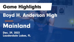 Boyd H. Anderson High vs Mainland Game Highlights - Dec. 29, 2022