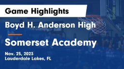 Boyd H. Anderson High vs Somerset Academy  Game Highlights - Nov. 25, 2023