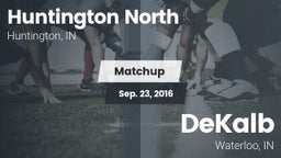 Matchup: Huntington North vs. DeKalb  2016