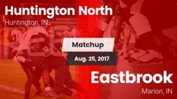 Matchup: Huntington North vs. Eastbrook  2017