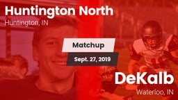 Matchup: Huntington North vs. DeKalb  2019