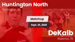 Matchup: Huntington North vs. DeKalb  2020
