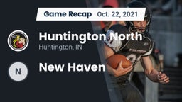 Recap: Huntington North  vs. New Haven 2021