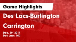 Des Lacs-Burlington  vs Carrington  Game Highlights - Dec. 29, 2017