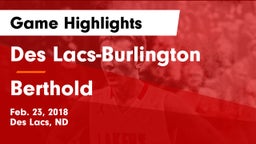 Des Lacs-Burlington  vs Berthold Game Highlights - Feb. 23, 2018