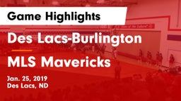 Des Lacs-Burlington  vs MLS Mavericks Game Highlights - Jan. 25, 2019