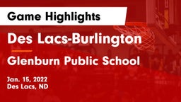 Des Lacs-Burlington  vs Glenburn Public School Game Highlights - Jan. 15, 2022