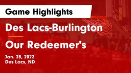 Des Lacs-Burlington  vs Our Redeemer's  Game Highlights - Jan. 28, 2022