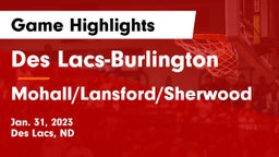 Des Lacs-Burlington  vs Mohall/Lansford/Sherwood  Game Highlights - Jan. 31, 2023