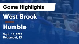 West Brook  vs Humble  Game Highlights - Sept. 15, 2023