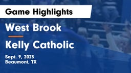 West Brook  vs Kelly Catholic  Game Highlights - Sept. 9, 2023