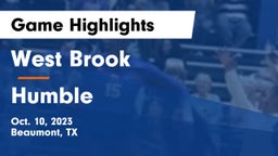 West Brook  vs Humble  Game Highlights - Oct. 10, 2023