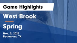 West Brook  vs Spring  Game Highlights - Nov. 3, 2023
