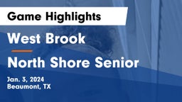 West Brook  vs North Shore Senior  Game Highlights - Jan. 3, 2024