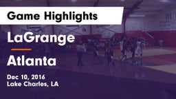 LaGrange  vs Atlanta Game Highlights - Dec 10, 2016