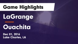 LaGrange  vs Ouachita Game Highlights - Dec 01, 2016