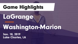 LaGrange  vs Washington-Marion  Game Highlights - Jan. 18, 2019