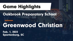 Oakbrook Preparatory School vs Greenwood Christian Game Highlights - Feb. 1, 2022
