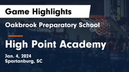 Oakbrook Preparatory School vs High Point Academy Game Highlights - Jan. 4, 2024