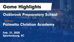 Oakbrook Preparatory School vs Palmetto Christian Academy  Game Highlights - Feb. 21, 2020