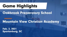 Oakbrook Preparatory School vs Mountain View Christian Academy Game Highlights - Feb. 2, 2021