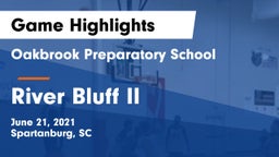 Oakbrook Preparatory School vs River Bluff II Game Highlights - June 21, 2021