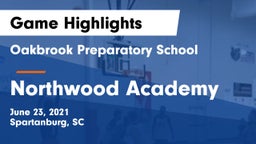 Oakbrook Preparatory School vs Northwood Academy  Game Highlights - June 23, 2021