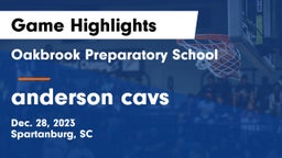 Oakbrook Preparatory School vs anderson cavs Game Highlights - Dec. 28, 2023