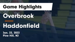 Overbrook  vs Haddonfield  Game Highlights - Jan. 22, 2022