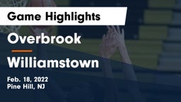 Overbrook  vs Williamstown  Game Highlights - Feb. 18, 2022