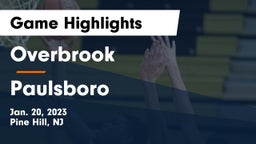 Overbrook  vs Paulsboro  Game Highlights - Jan. 20, 2023