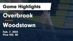 Overbrook  vs Woodstown  Game Highlights - Feb. 7, 2023