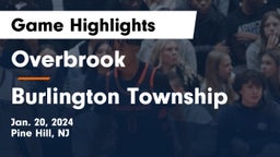 Overbrook  vs Burlington Township  Game Highlights - Jan. 20, 2024