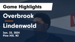 Overbrook  vs Lindenwold  Game Highlights - Jan. 22, 2024