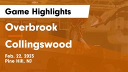 Overbrook  vs Collingswood  Game Highlights - Feb. 22, 2023