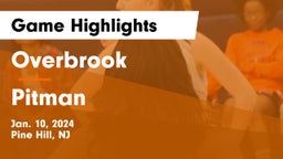 Overbrook  vs Pitman  Game Highlights - Jan. 10, 2024