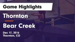 Thornton  vs Bear Creek  Game Highlights - Dec 17, 2016