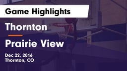 Thornton  vs Prairie View  Game Highlights - Dec 22, 2016