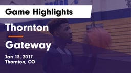Thornton  vs Gateway  Game Highlights - Jan 13, 2017