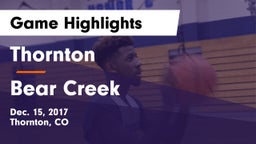 Thornton  vs Bear Creek  Game Highlights - Dec. 15, 2017