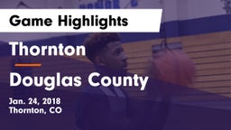 Thornton  vs Douglas County  Game Highlights - Jan. 24, 2018