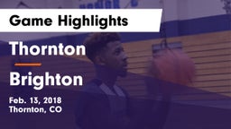 Thornton  vs Brighton Game Highlights - Feb. 13, 2018